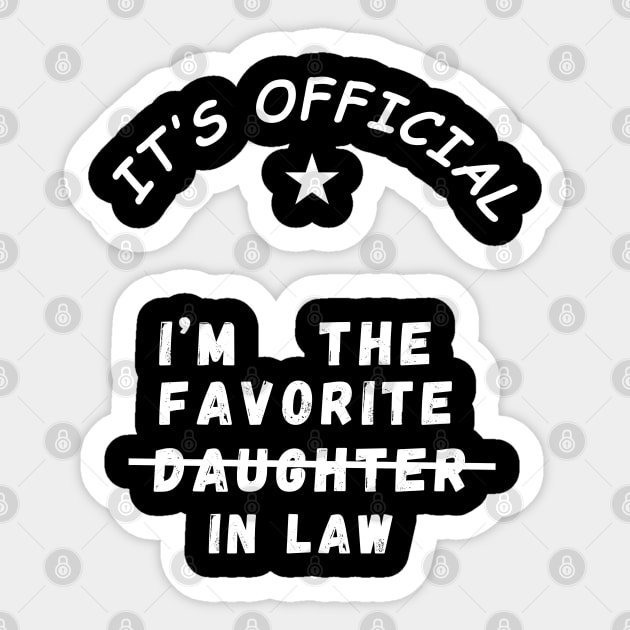 It’s Official I’m The favorite daughter in law Sticker by SPEEDY SHOPPING